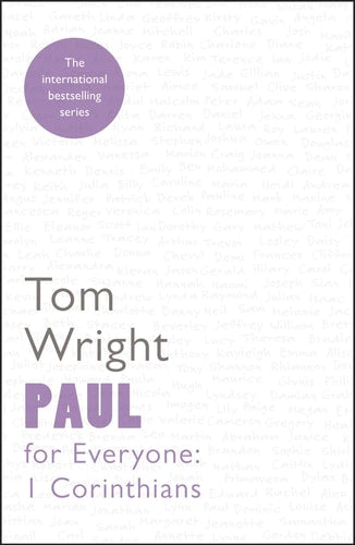 Paul for Everyone: 1 Corinthians (For Everyone Series: New Testament)