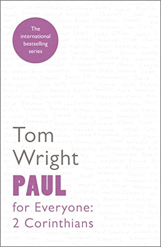 Paul For Everyone 2 Corinthians