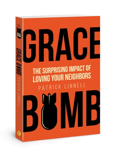 Grace Bomb: The Surprising Impact of Loving Your Neighbors