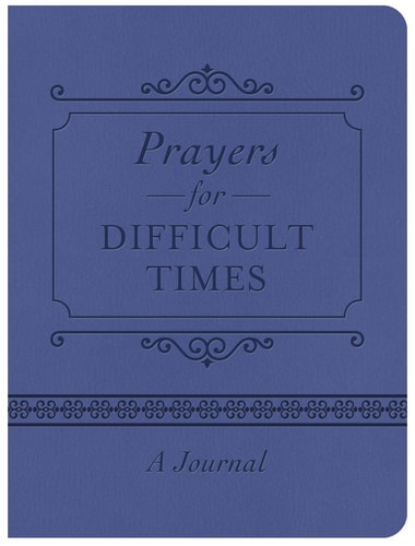 Prayers for Difficult Times Journal