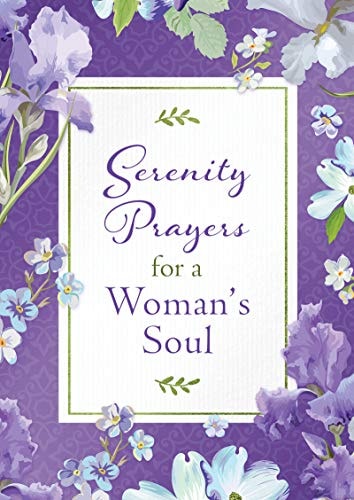 Serenity Prayers for a Woman's Soul