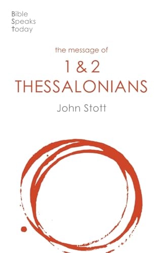 The Message of Thessalonians