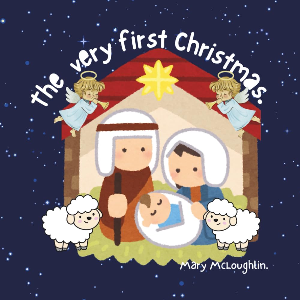 The very first Christmas by Mary McLoughlin
