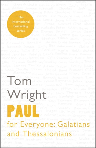 Paul for Everyone: Galatians and Thessalonians