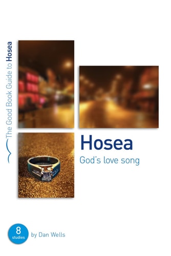 Hosea: God's Lovesong (Good Book Guides)