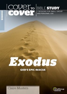 Exodus: God's Epic Rescue (Cover to Cover Bible Study Guides)