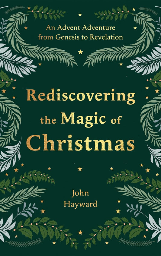 Rediscovering the Magic of Christmas: An Advent Adventure from Genesis to Revelation