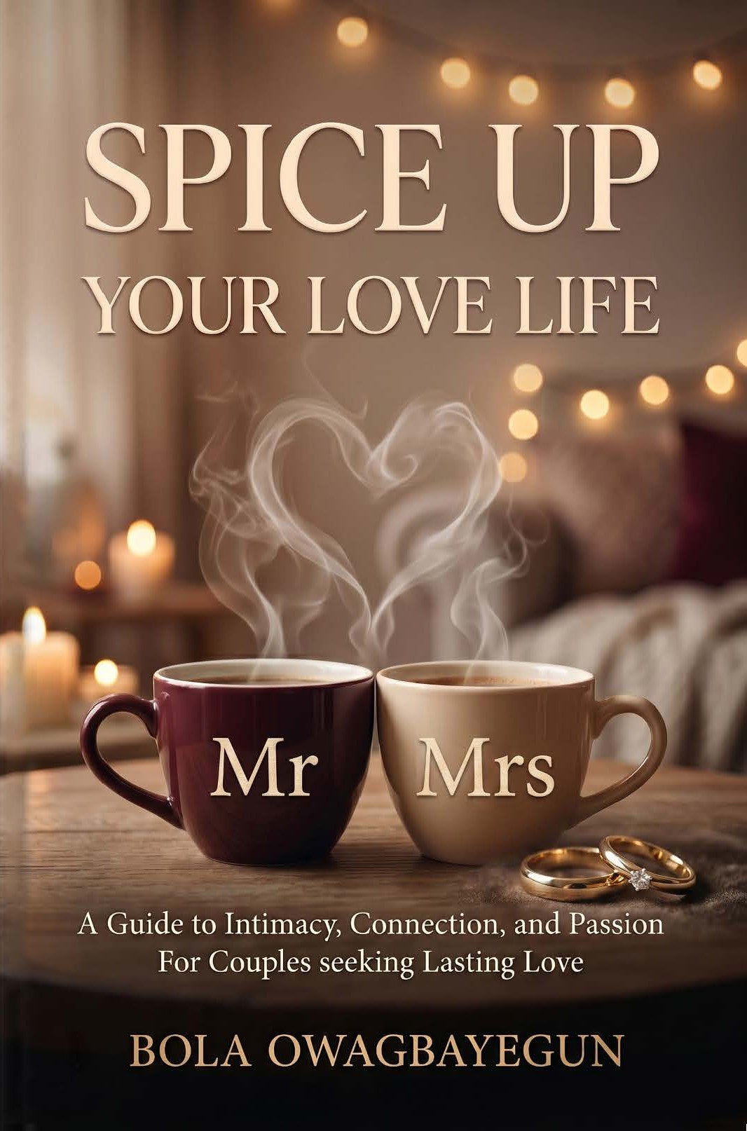 SPICE UP YOUR LOVE LIFE: BOLA OWAGBAYEGUN