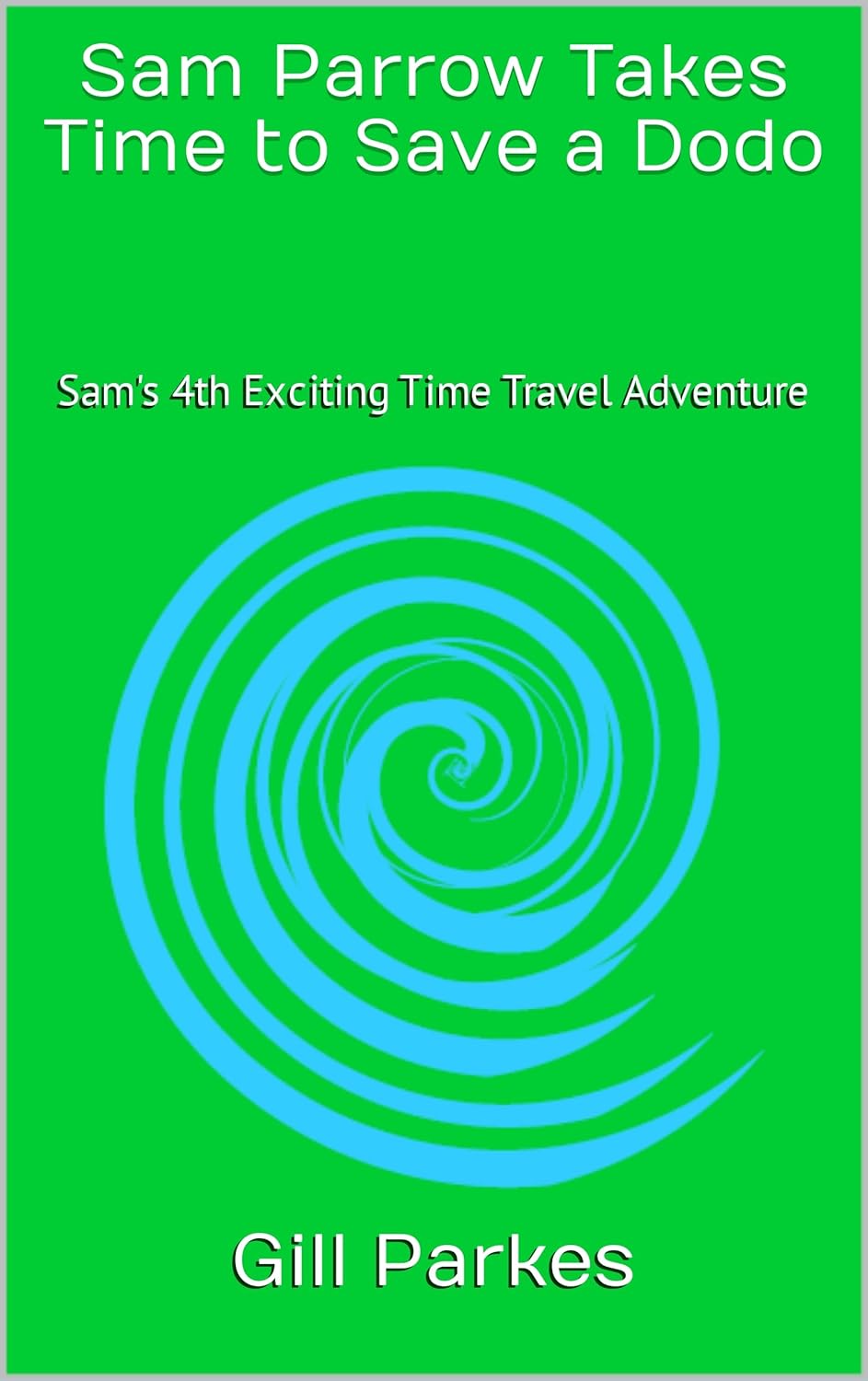 Sam Parrow Takes Time to Save a Dodo by Gillian Parkes