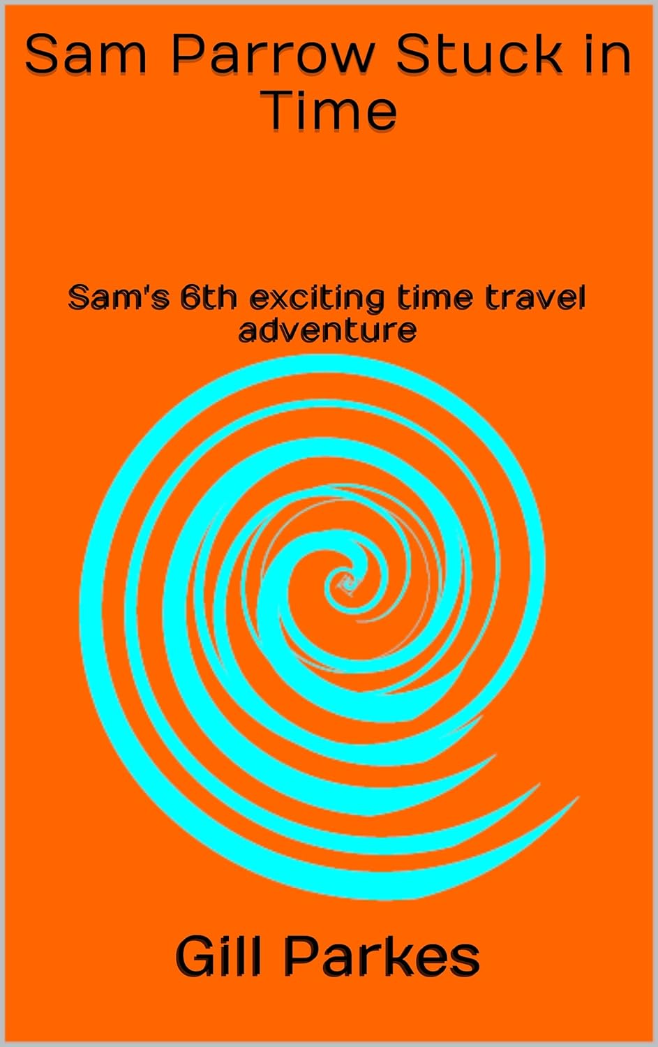 Sam Parrow Stuck in Time by Gillian Parkes