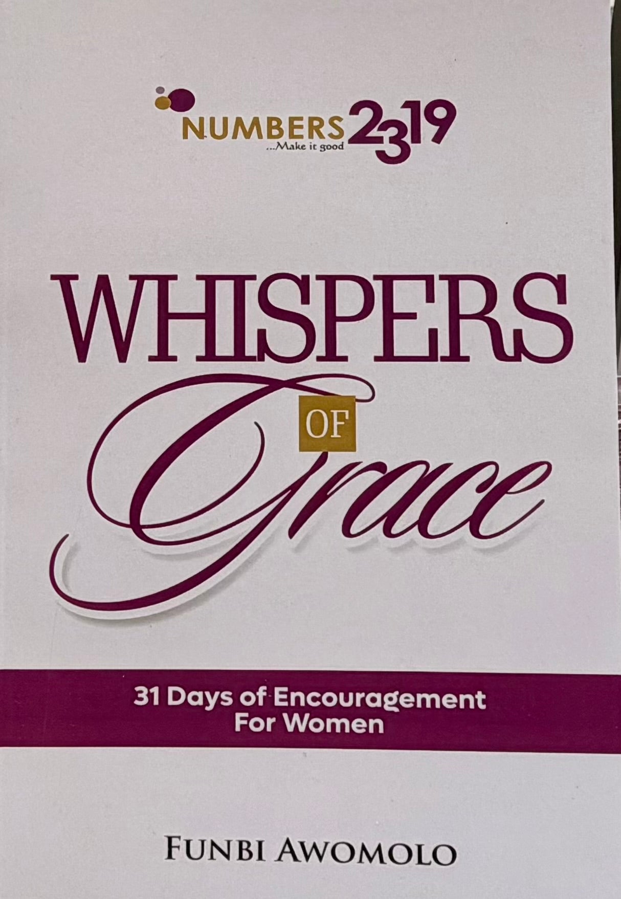 Whispers of Grace: 31 Days of Encouragement for Women by Funbi Awomolo