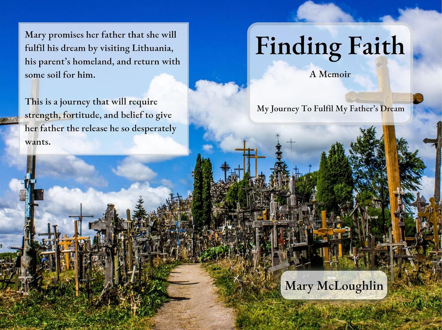 Finding Faith A Memoir: My Journey to fulfil my Father's Dream by Mary McLoughlin