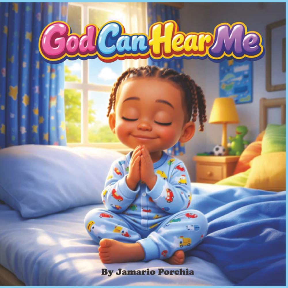 God Can Hear Me By Jamario Porchia