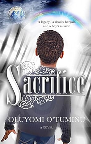 Sacrifice by Oluyomi O’Tuminu