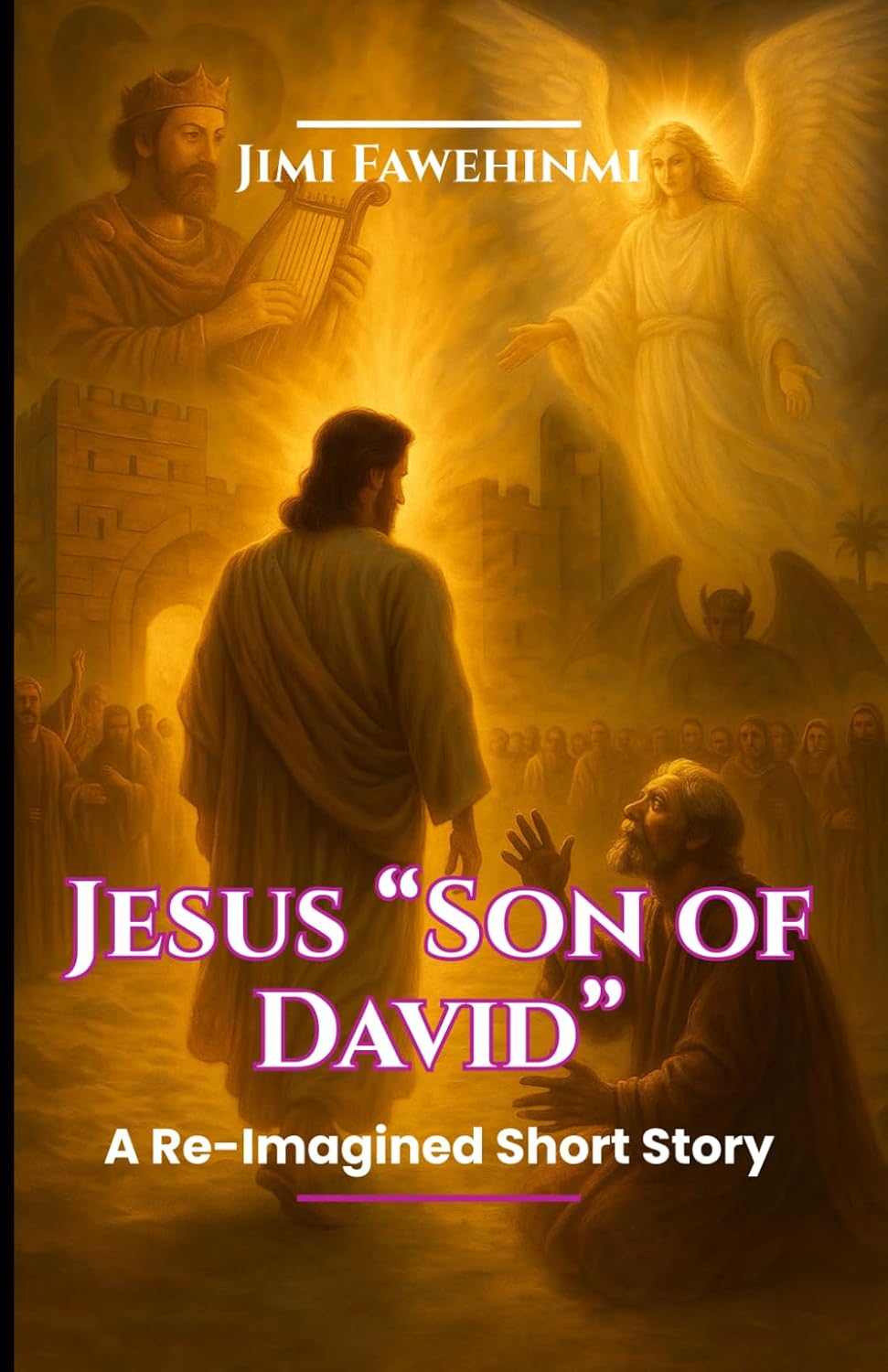 Jesus "Son of David": A Re-imagined Short Story by Jimi Fawehinmi