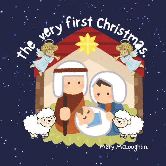 The very first Christmas by Mary McLoughlin